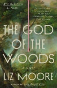the god of the woods liz moore.