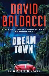Dream Town David Baldacci.