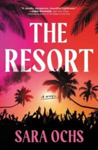 The Resort Sara Ochs.