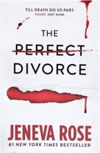 The perfect divorce Jeneva Rose